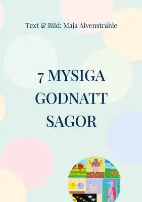 Omslag för 7 Mysiga Godnatt Sagor