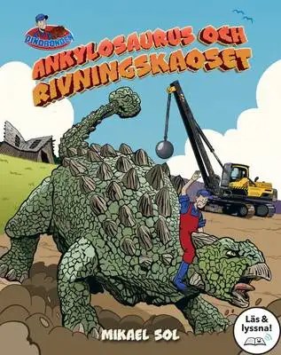 Omslag för Ankylosaurus och rivningskaoset (Läs & lyssna) 