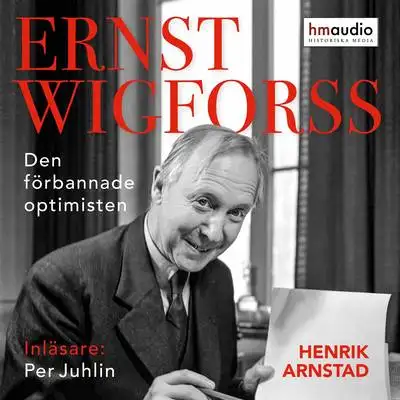 Omslag för Den förbannade optimisten Ernst Wigforss 
