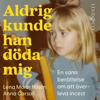 Omslag för Aldrig kunde han döda mig 