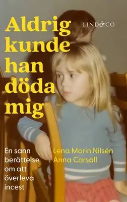 Omslag för Aldrig kunde han döda mig 