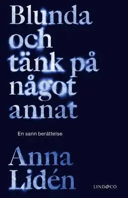 Omslag för Blunda och tänk på något annat 