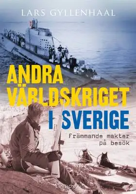 Omslag för Andra världskriget i Sverige 