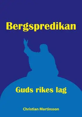 Omslag för Bergspredikan: Guds rikes lag 
