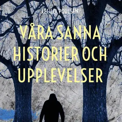 Omslag för Våra sanna historier och upplevelser 