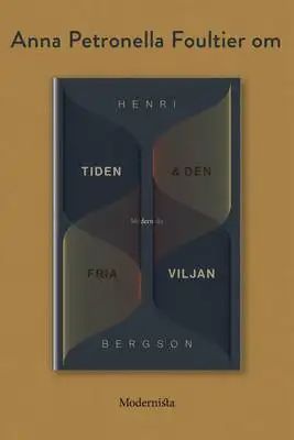 Omslag för Om Tiden och den fria viljan av Henri Bergson 