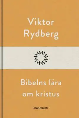 Omslag för Bibelns lära om Kristus 