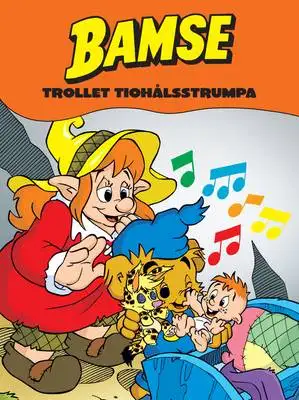 Omslag för Bamse och trollet Tiohålsstrumpa (Läs & Lyssna) 
