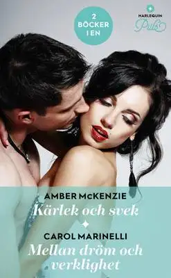 Omslag för Kärlek och svek / Mellan dröm och verklighet 