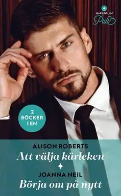 Omslag för Att välja kärleken / Börja om på nytt 