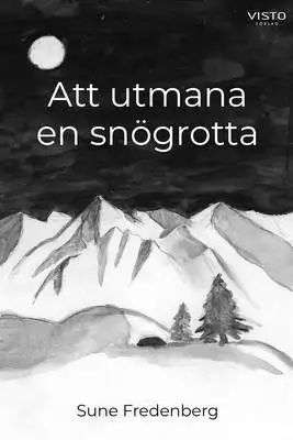 Omslag för Att utmana en snögrotta 
