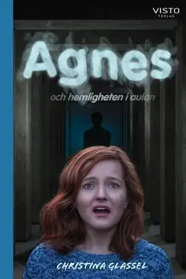Omslag för Agnes och hemligheten i aulan 
