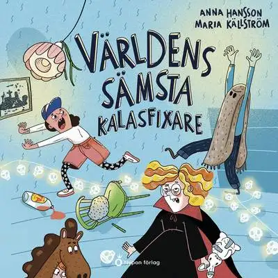 Omslag för Världens sämsta kalasfixare 