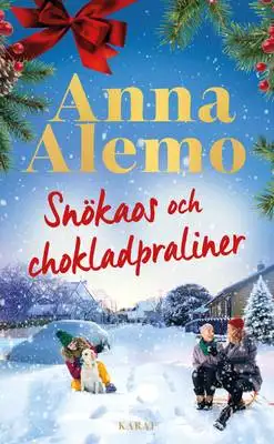 Omslag för Snökaos och chokladpraliner 
