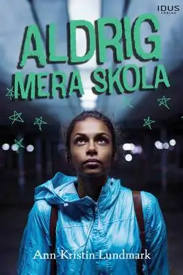 Omslag för Aldrig mera skola 