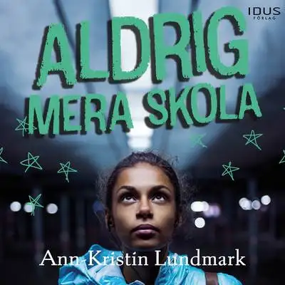 Omslag för Aldrig mera skola 