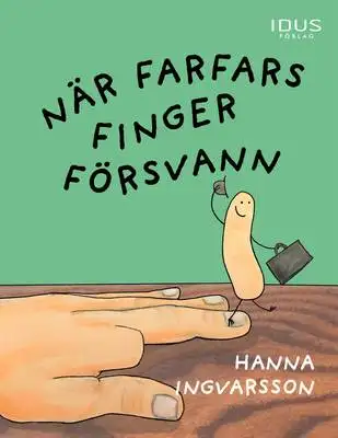 Omslag för När farfars finger försvann 