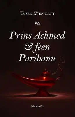 Omslag för Prins Achmed och feen Paribanu
