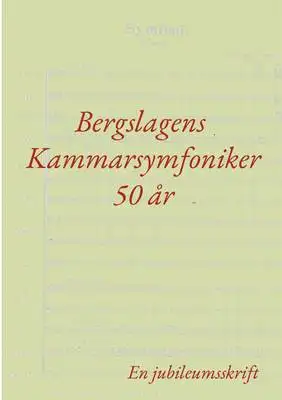 Omslag för Bergslagens Kammarsymfoniker 50 år 