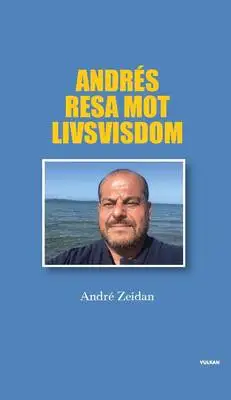 Omslag för Andrés resa mot livsvisdom 