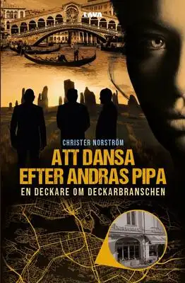 Omslag för Att dansa efter andras pipa 