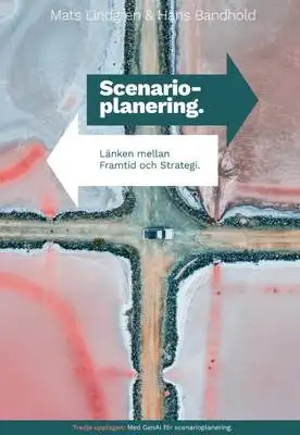 Omslag för Scenarioplanering – länken mellan framtid och strategi 