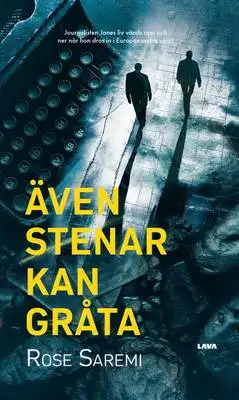 Omslag för Även stenar kan gråta 