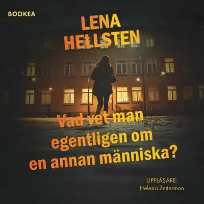 Omslag för Vad vet man egentligen om en annan människa 