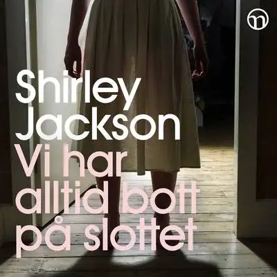 Omslag för Vi har alltid bott på slottet 