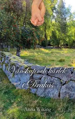 Omslag för Vänskap och kärlek i Drakås 