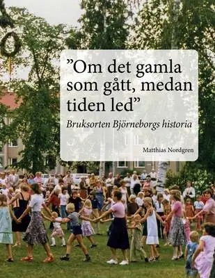 Omslag för "Om det gamla som gått, medan tiden led" 