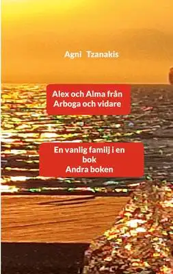 Omslag för Alex och Alma från Arboga och vidare 