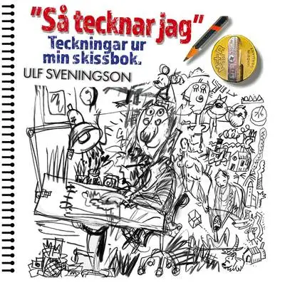 Omslag för "Så tecknar jag" Teckningar ur mitt ritblock 