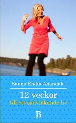 Omslag för 12 veckor till ett självläkande liv