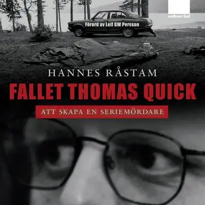 Omslag för Fallet Thomas Quick - Att skapa en seriemördare