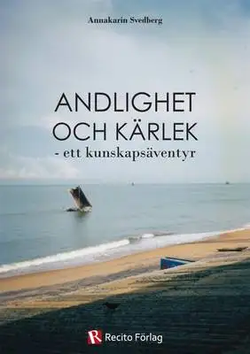 Omslag för Andlighet och kärlek - ett kunskapsäventyr