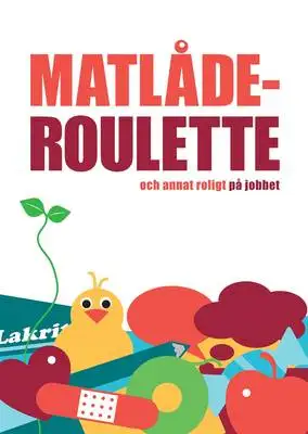 Omslag för Matlåderoulette och annat roligt på jobbet