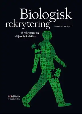 Omslag för Biologisk rekrytering - så rekryterar du säljare i världsklass