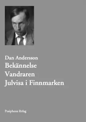 Omslag för Bekännelse. Vandraren. Julvisa i Finnmarken