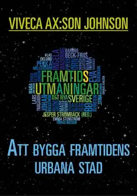 Omslag för Att bygga framtidens urbana stad