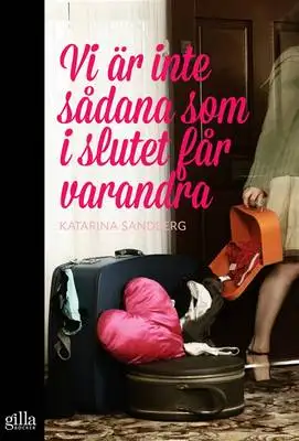 Omslag för Vi är inte sådana som i slutet får varandra