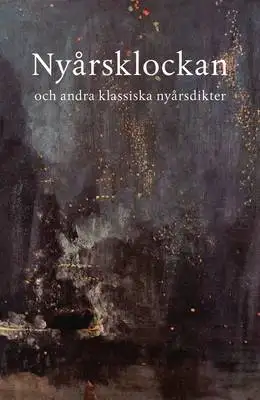 Omslag för Nyårsklockan : och andra klassiska nyårsdikter