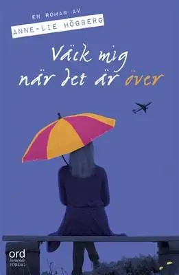 Omslag för Väck mig när det är över
