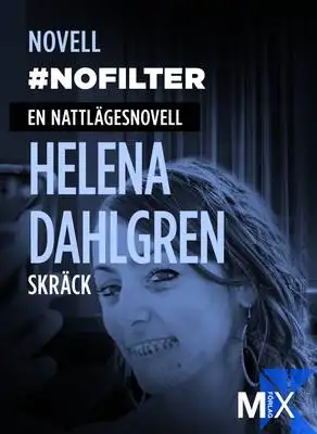 Omslag för #nofilter : en nattlägesnovell