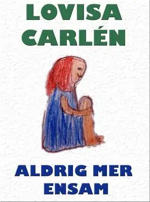 Omslag för Aldrig mer ensam 