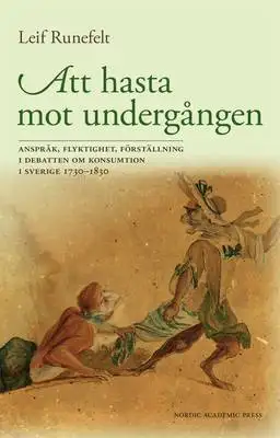 Omslag för Att hasta mot undergången