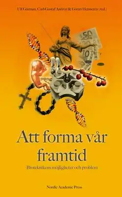 Omslag för Att forma vår framtid