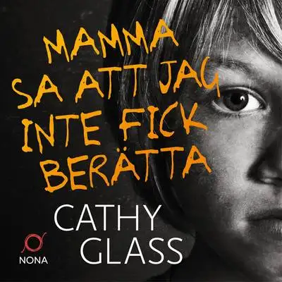 Omslag för Mamma sa att jag inte fick berätta 