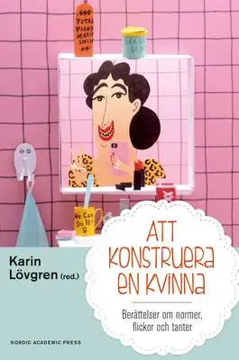 Omslag för Att konstruera en kvinna