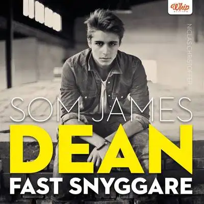 Omslag för Som James Dean fast snyggare